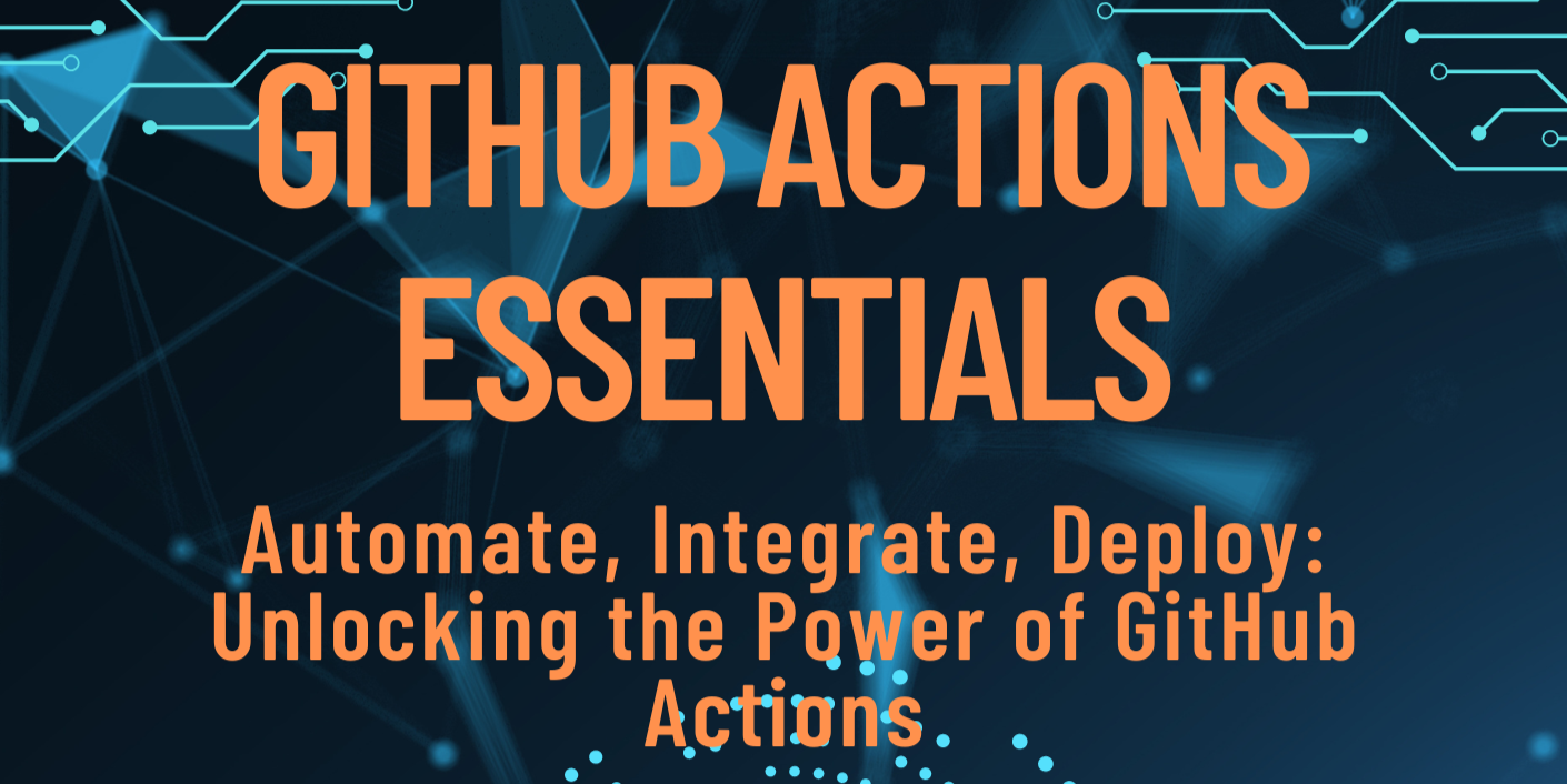 GitHub Actions Essentials